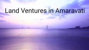 Land Ventures in Amaravati